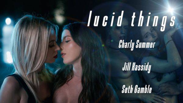 LUCIDFLIX Lucid things with Charly Summer and Jill Kassidy - txxx.com on poweredporn.com