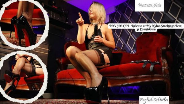 POV JOI Countdown with Mistress Julia: Nylon Stockings & High Heels Foot Fetish - xxxfiles.com - France on poweredporn.com