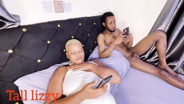 Big Ass Nigerian Step-Cousin Begs for My Big Cock in Her Wet Pussy - Tall_lizzy23 - veryfreeporn.com - Nigeria on poweredporn.com