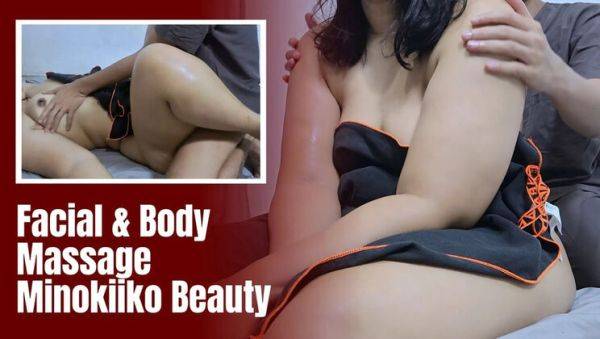 Minokiiko Gets Full Body Oil Massage & Hot Facial - Asian Teen Fuck in 4K - porntry.com - Malaysia - Indonesia on poweredporn.com