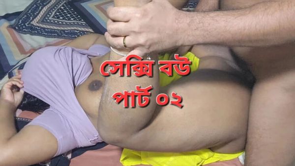 Bangladeshi Wife Blowjob & Hardcore Sex - Deshi Homemade Part 2 with Banglavabi02 - veryfreeporn.com - Bangladesh on poweredporn.com