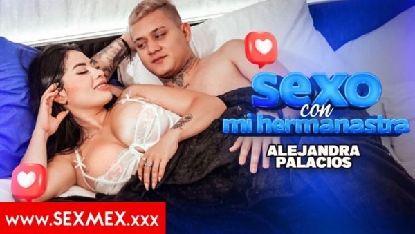 Sex With My Stepsister . Alejandra Palacios - videomanysex.com on poweredporn.com