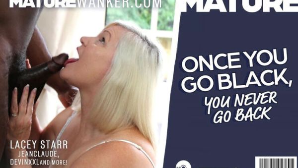 Mature Blonde Lacey Starr Takes a Huge BBC and Never Goes Back - xxxfiles.com - Britain on poweredporn.com